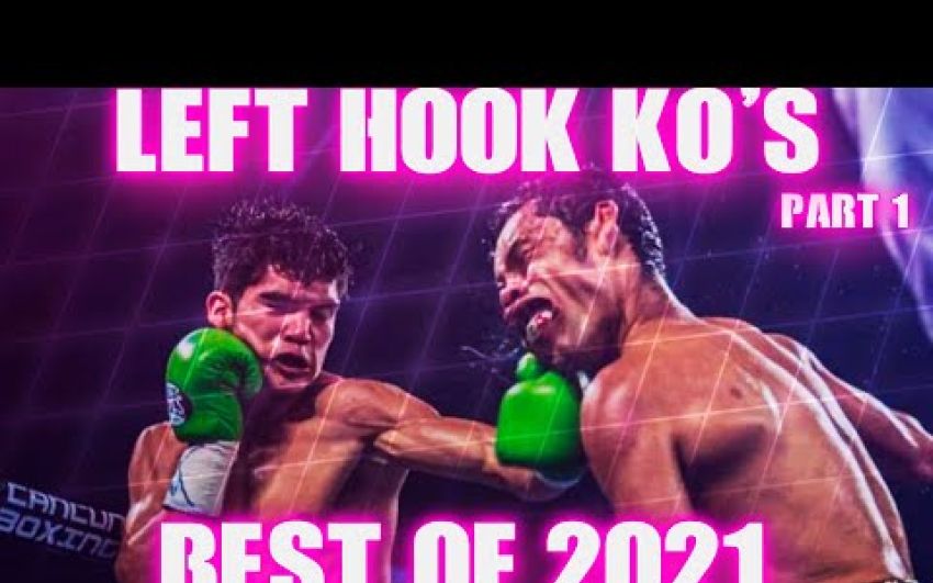 Лівий Хук Нокаути | 2021 | Частина 1